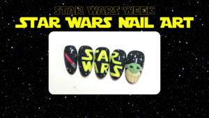 Read more about the article Special Edition Stream – Star Wars Nails