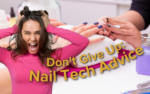 Read more about the article Feeling Discouraged as a Nail Tech Beginner? Here’s Why You Shouldn’t Give Up