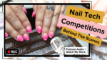 Read more about the article Nail Tech Competitions: What to Expect & Our Behind the Scenes Stories!